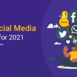 Top Social Media Trends in 2021: A Rundown of Q1 and Q2